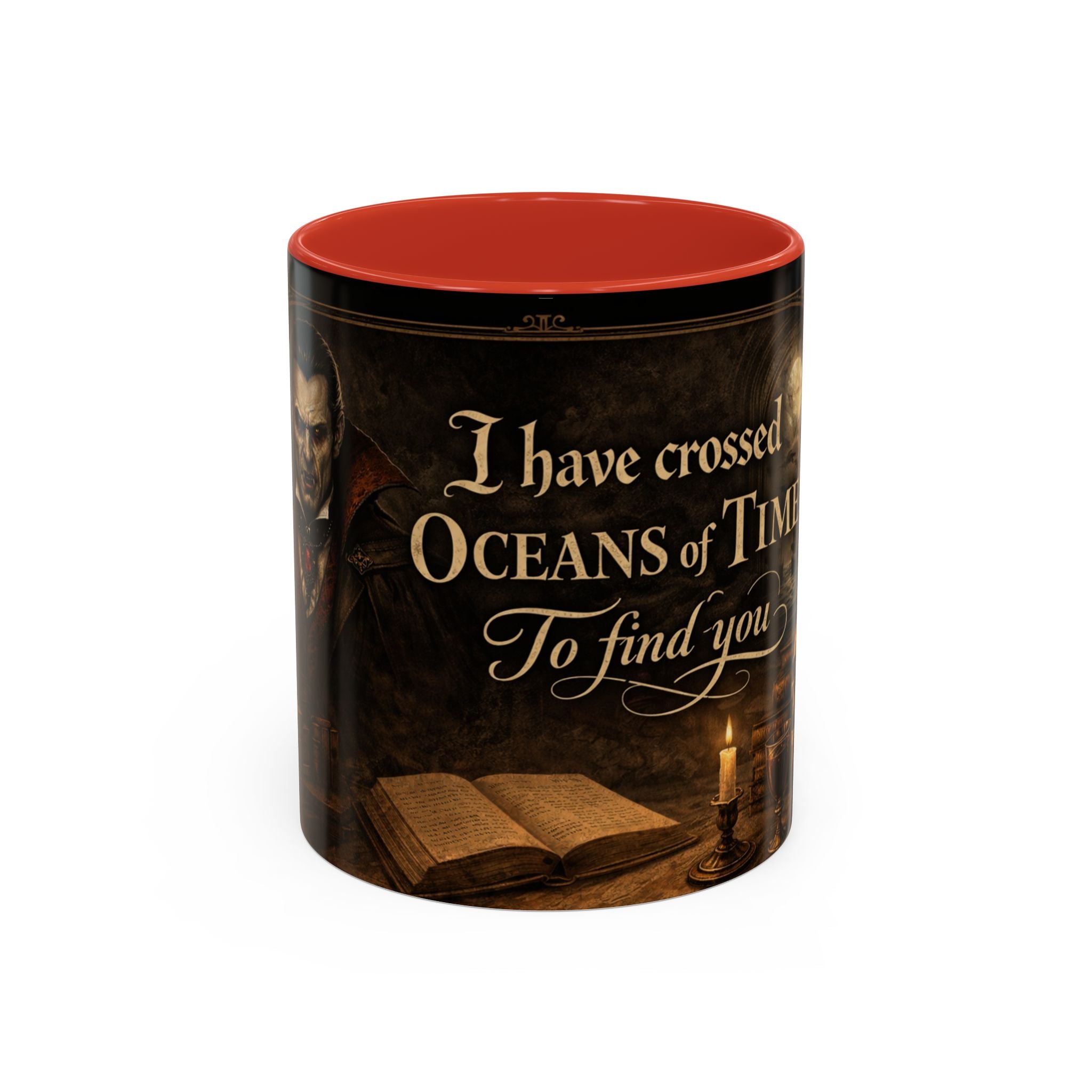 "I Have Crossed Oceans of Time to Find You" Dracula Mug 11oz