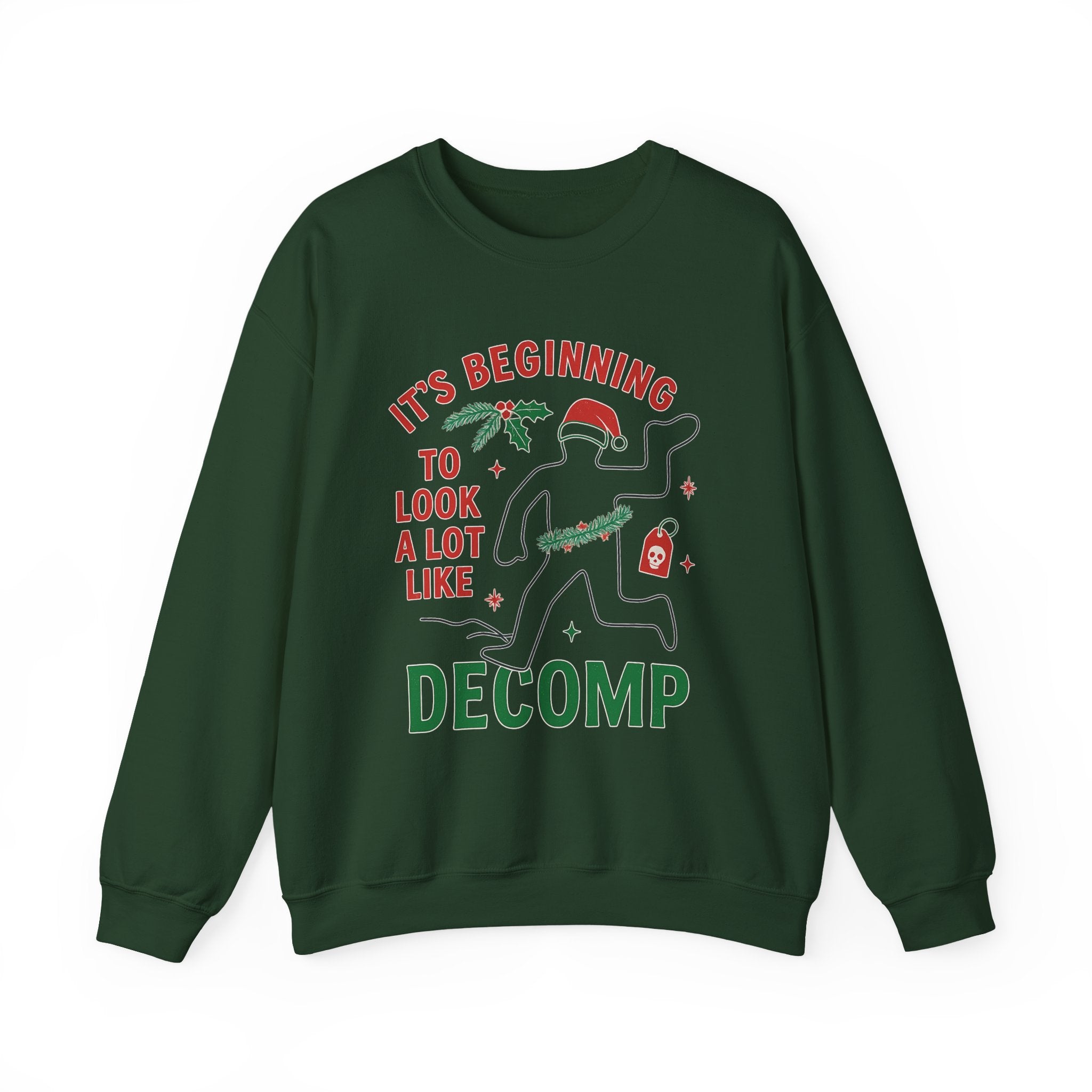“It’s Beginning to Look a Lot Like Decomp” Crewneck Sweatshirt