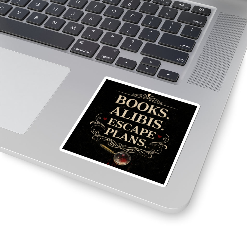Books. Alibis. Escape Plans Sticker | Dark Academia Bookish Sticker | True Crime Reader Aesthetic