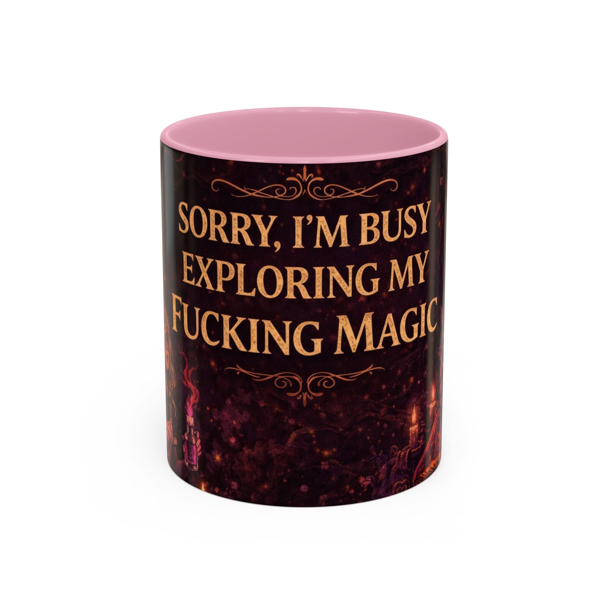 "Sorry, I’m Busy Exploring My Fucking Magic" Dark Whimsy Mug 11oz and 15oz | Wonderland After Dark Collection