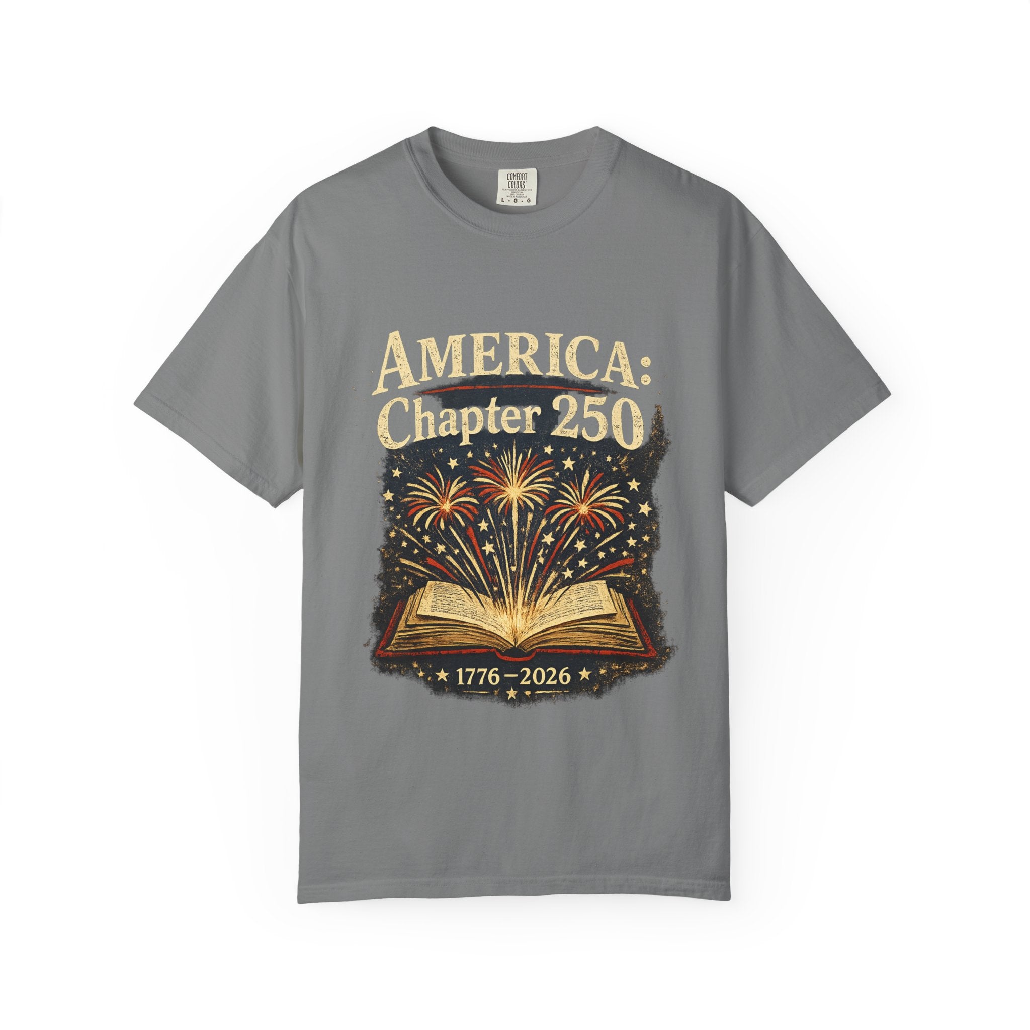 America: Chapter 250 T-Shirt — 1776–2026 Patriotic Anniversary Tee