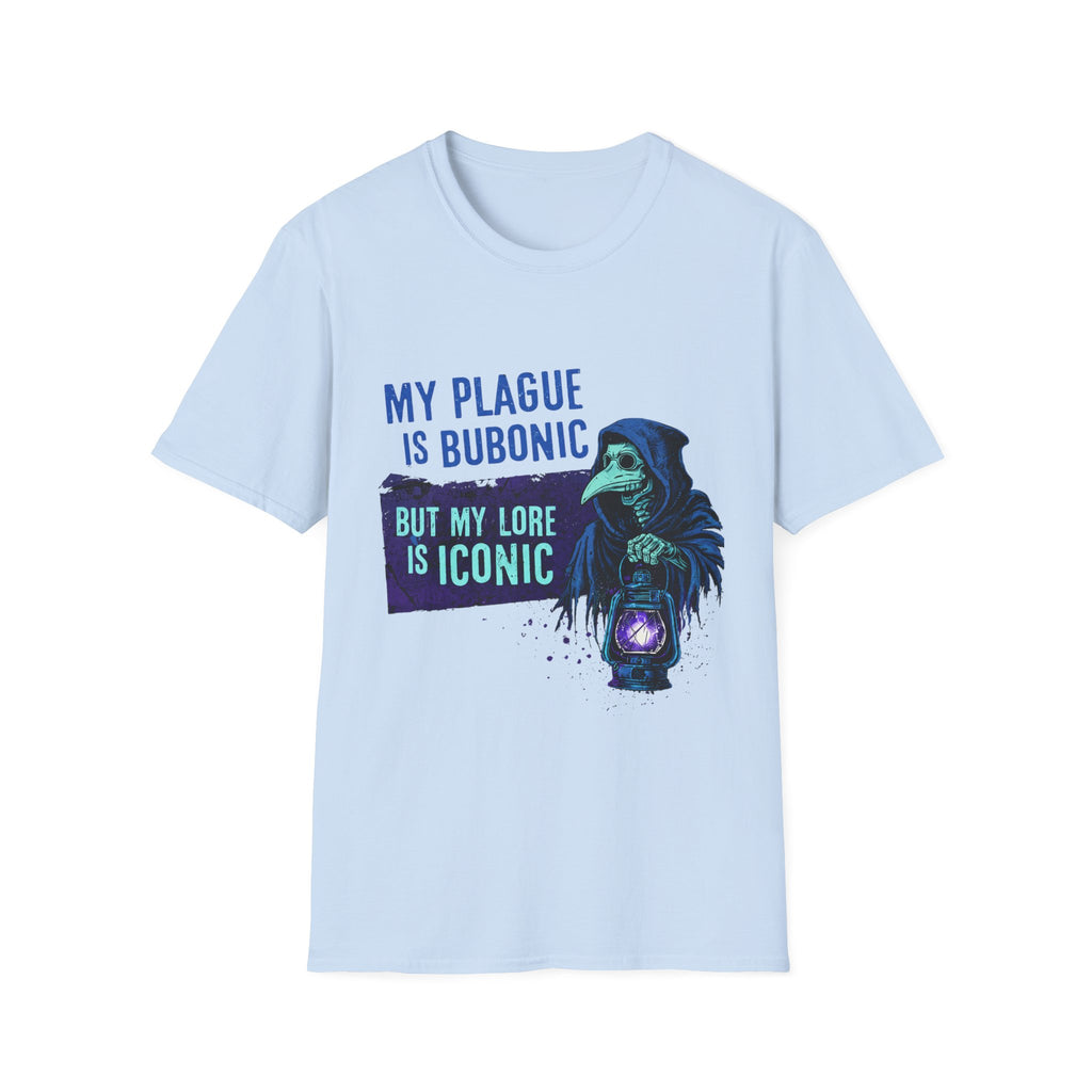 Plague Doctor T‑Shirt — "My Plague Is Bubonic But My Lore Is Iconic" Graphic Tee