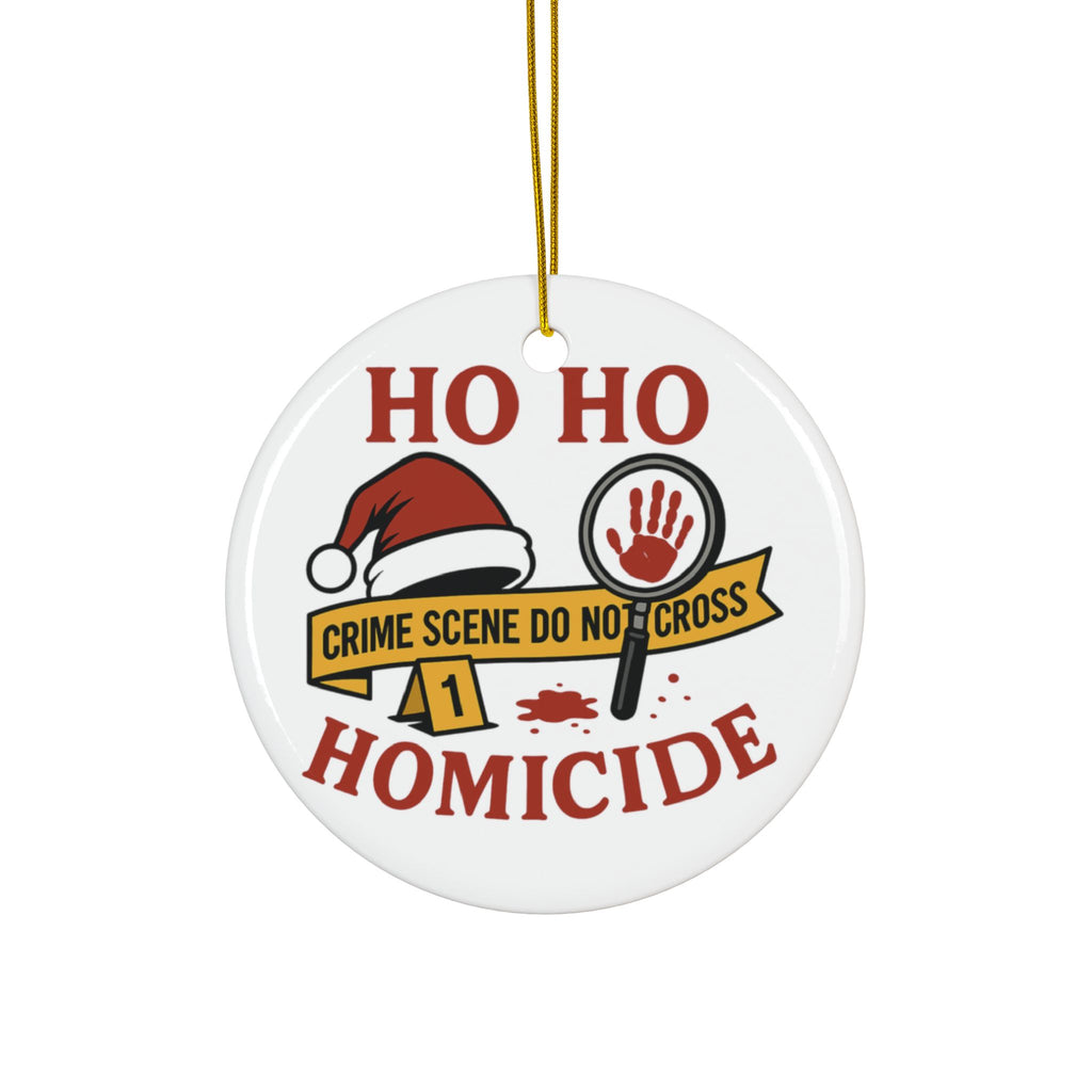 “Ho Ho Homicide” Christmas Crime Scene Ornament