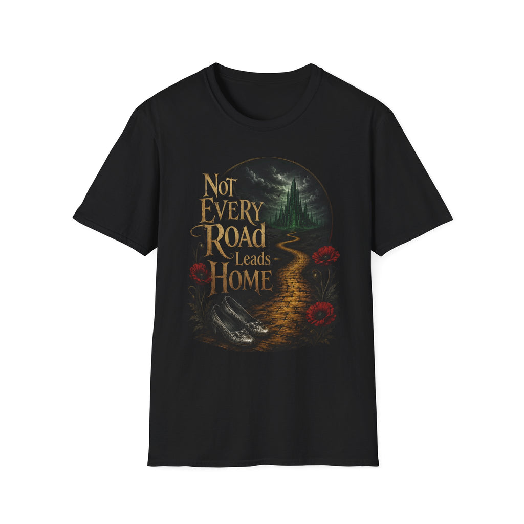 “Not Every Road Leads Home” Tee | The Road to Oz Collection