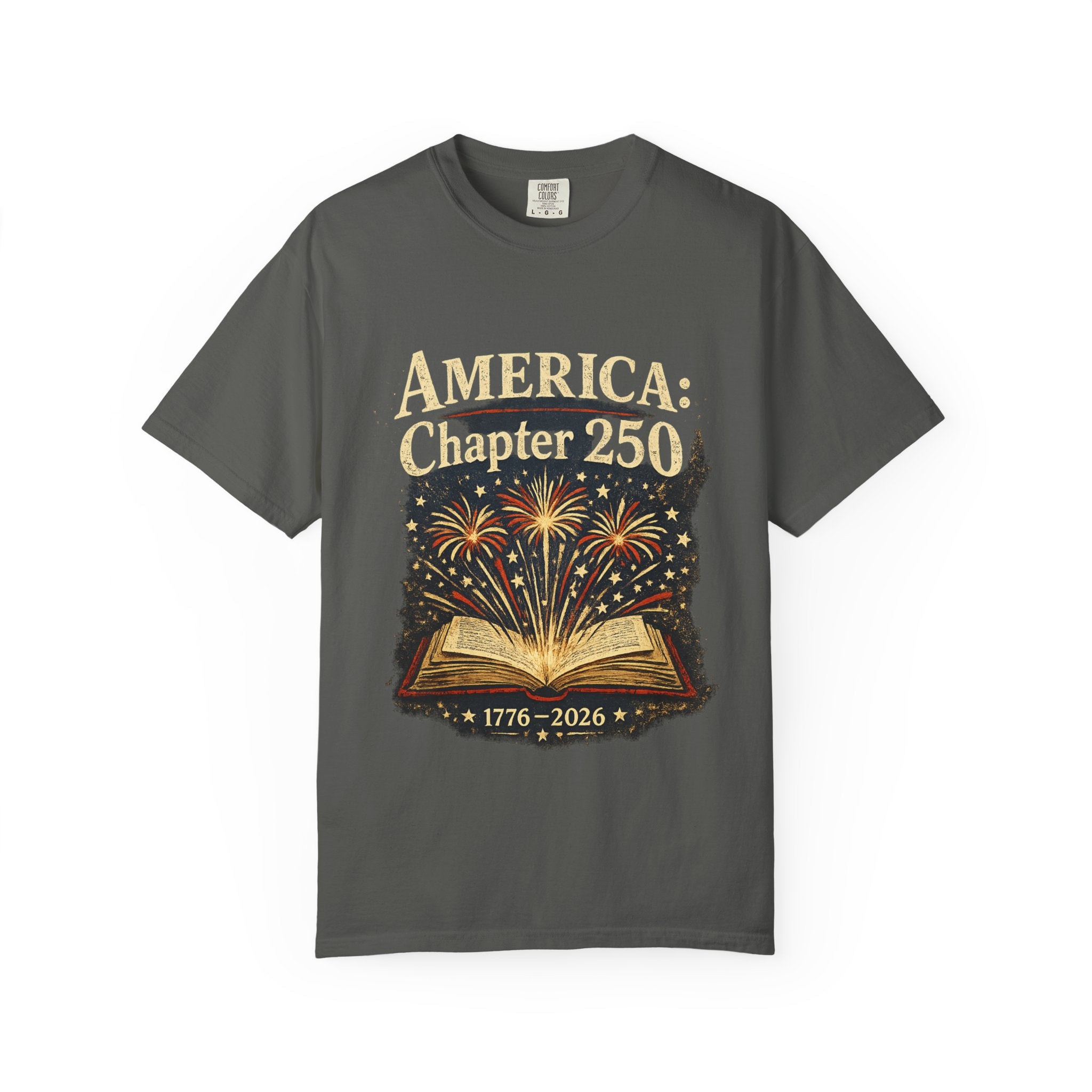 America: Chapter 250 T-Shirt — 1776–2026 Patriotic Anniversary Tee