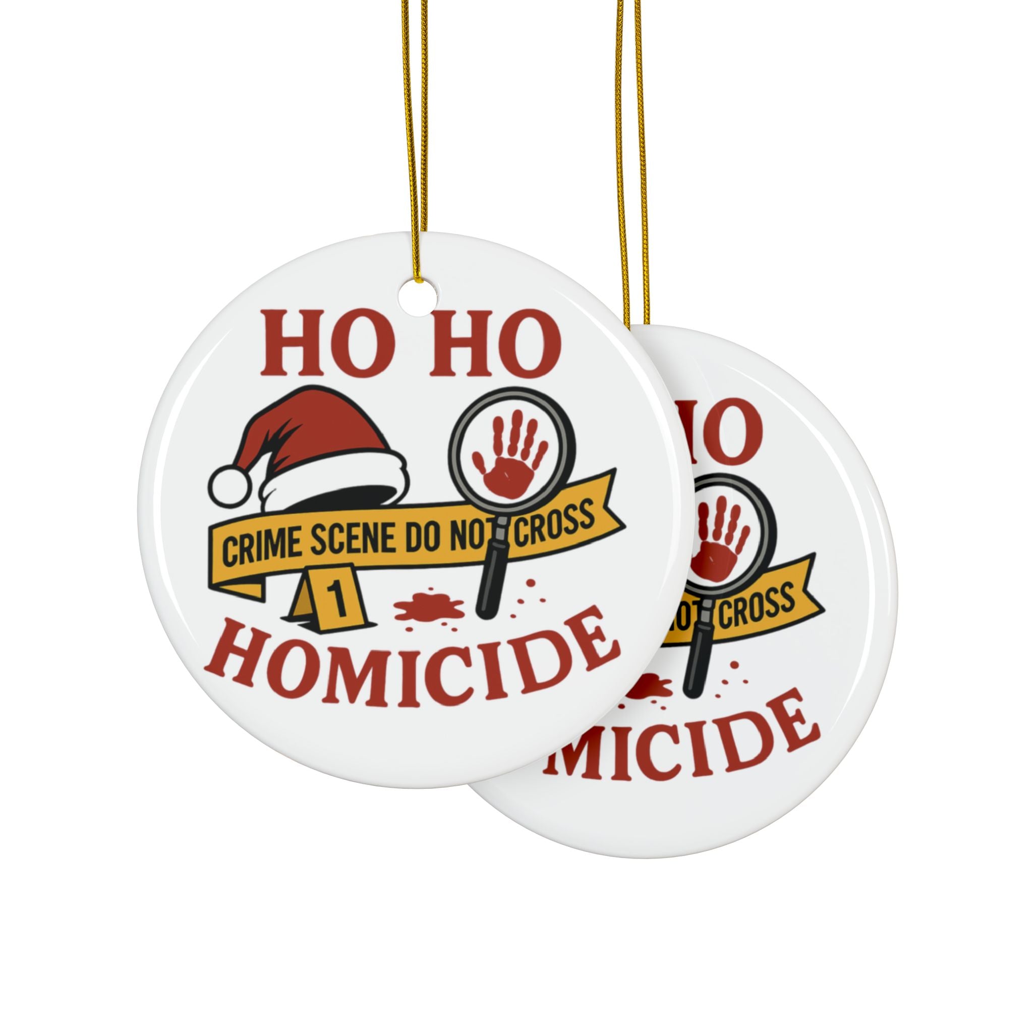 “Ho Ho Homicide” Christmas Crime Scene Ornament