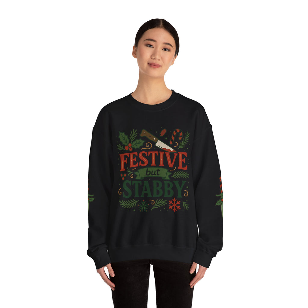 Festive but Stabby Sweatshirt — Christmas Holiday Crewneck