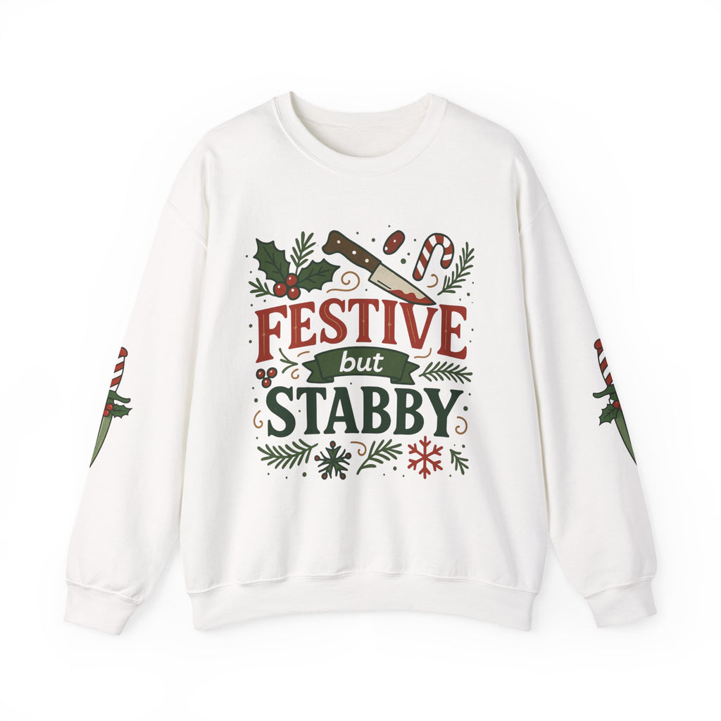 Festive but Stabby Sweatshirt — Christmas Holiday Crewneck