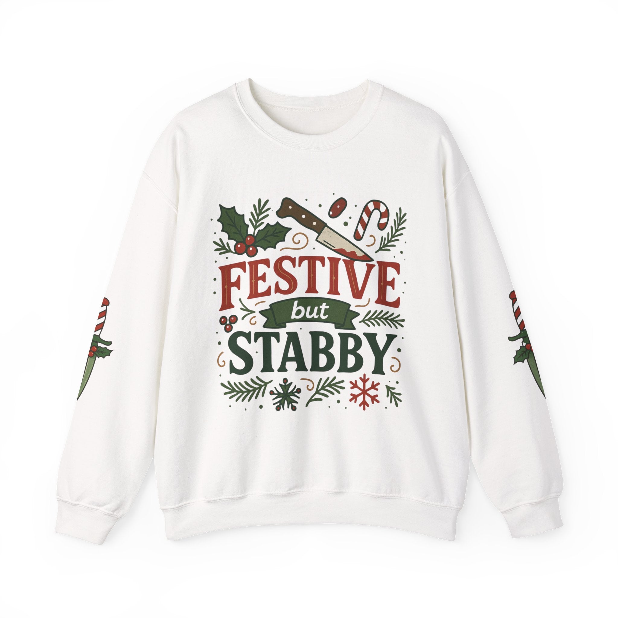 Festive but Stabby Sweatshirt — Christmas Holiday Crewneck