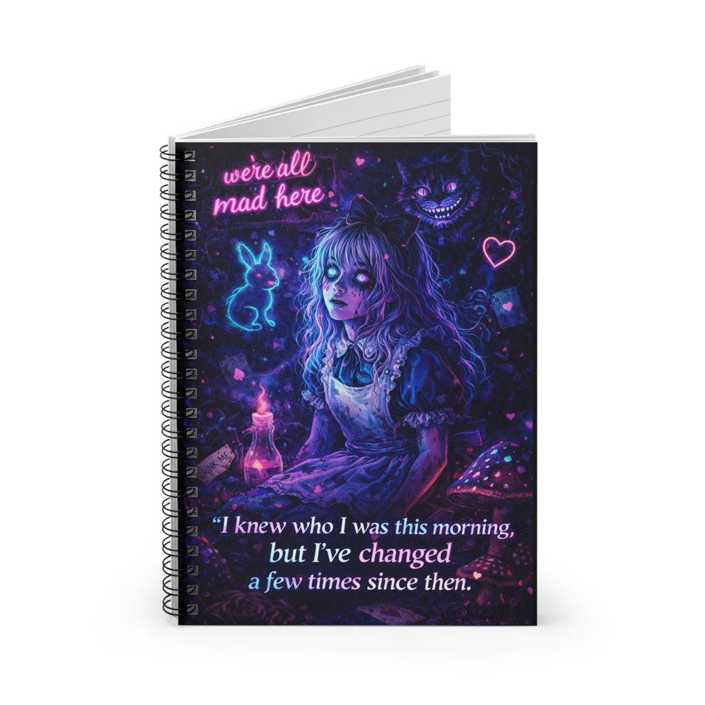I Knew Who I Was Spiral Notebook | Dark Wonderland Collection