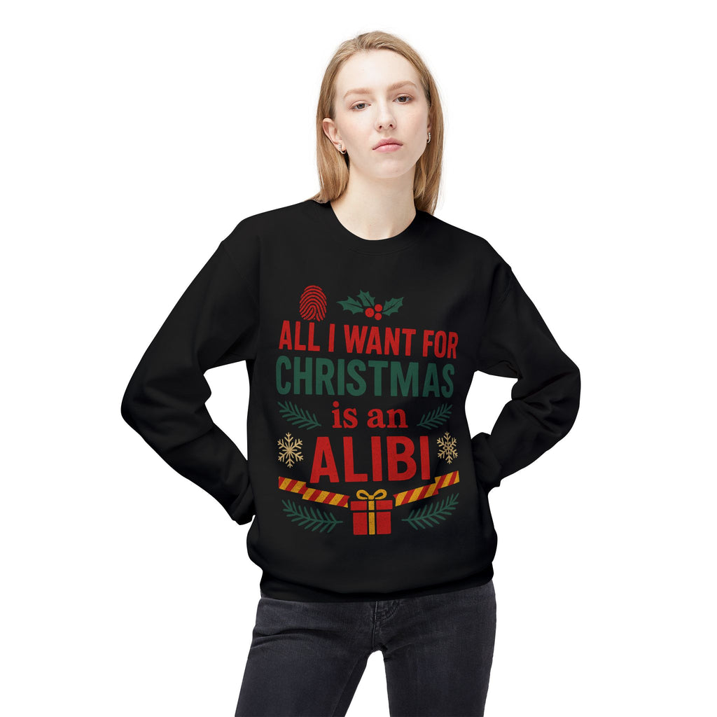 Christmas Alibi Sweatshirt – All I Want For Christmas Is An Alibi Holiday Crewneck