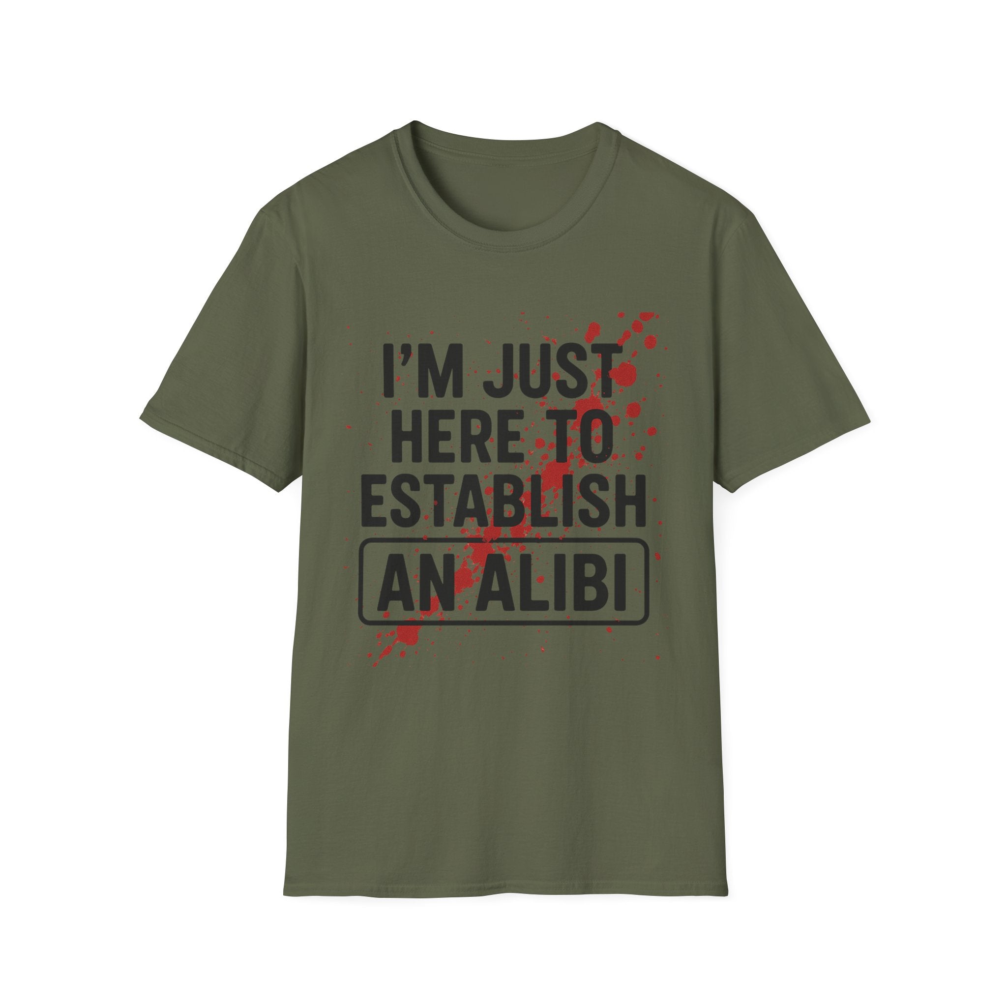 I'm Just Here to Establish an Alibi T-Shirt — Funny Crime Scene Graphic Tee