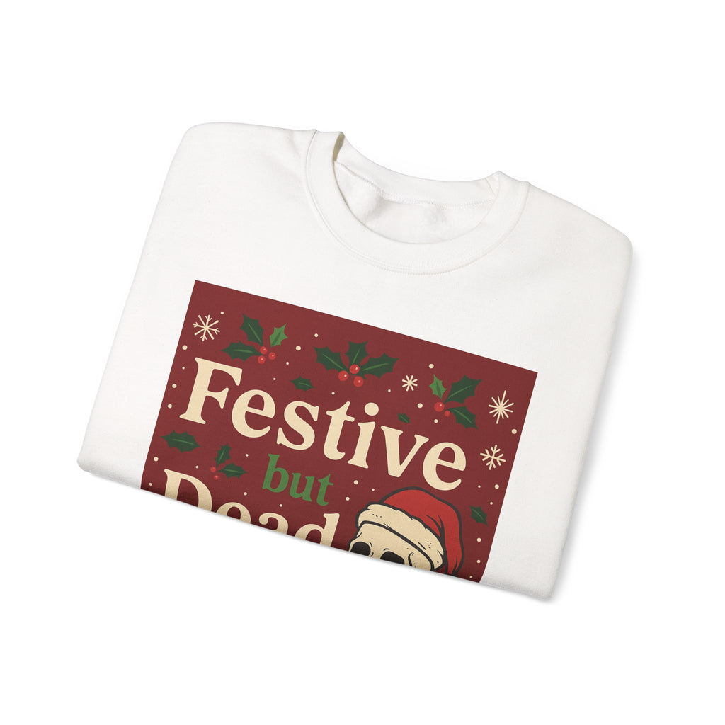 "Festive but Dead Inside" Christmas Skull Crewneck Sweatshirt