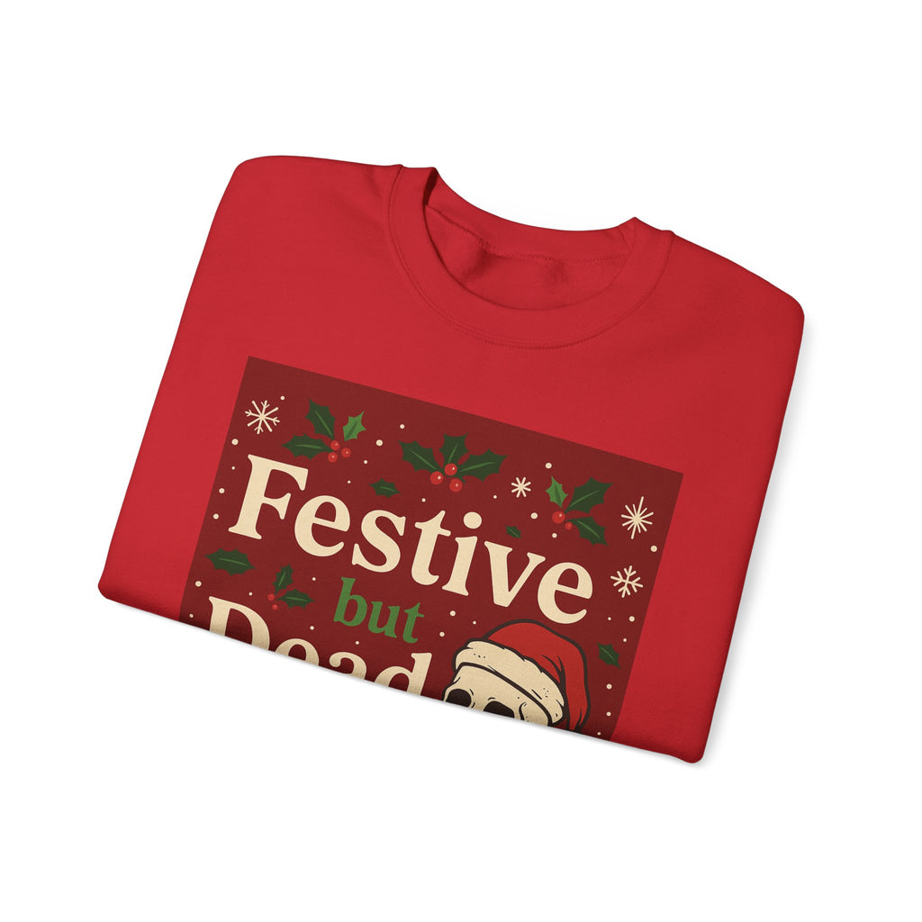 "Festive but Dead Inside" Christmas Skull Crewneck Sweatshirt
