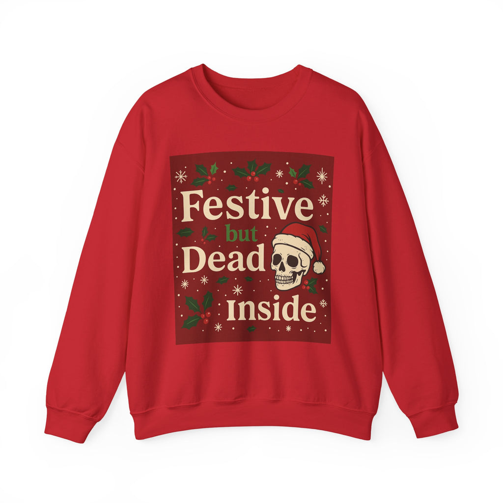 "Festive but Dead Inside" Christmas Skull Crewneck Sweatshirt