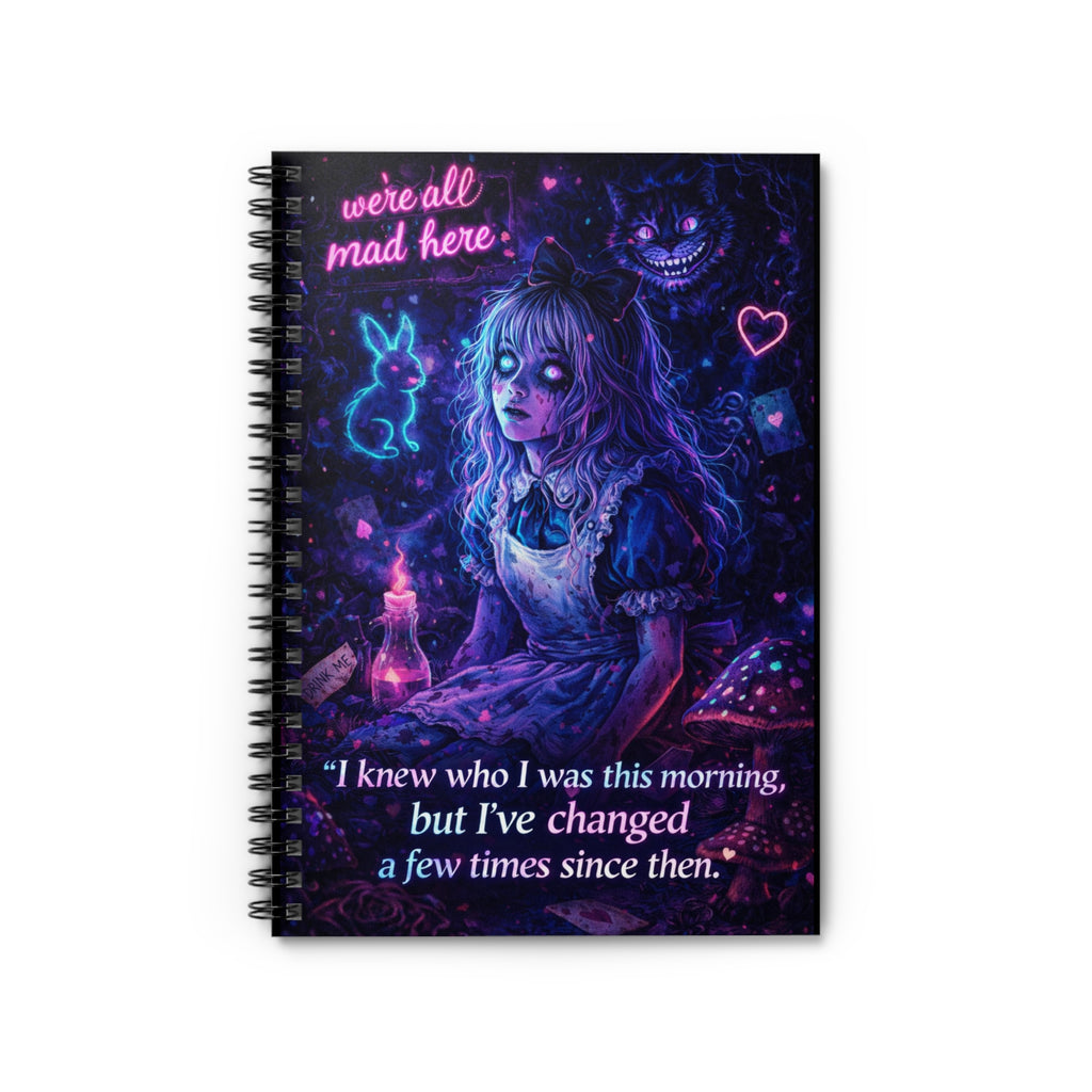 I Knew Who I Was Spiral Notebook | Dark Wonderland Collection