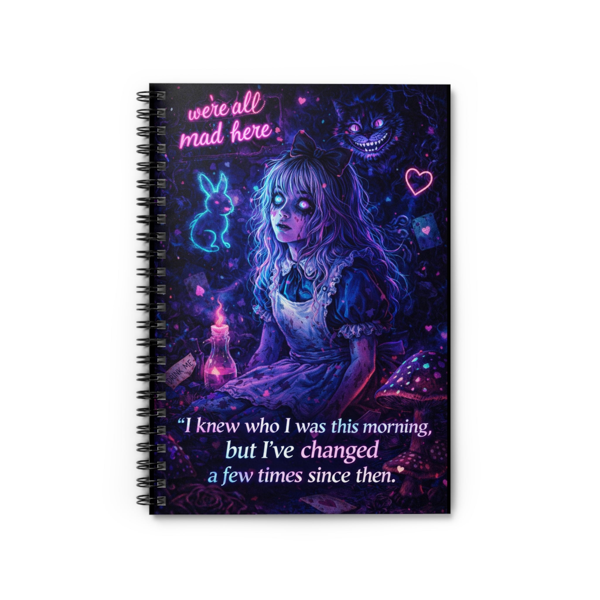 I Knew Who I Was Spiral Notebook | Dark Wonderland Collection