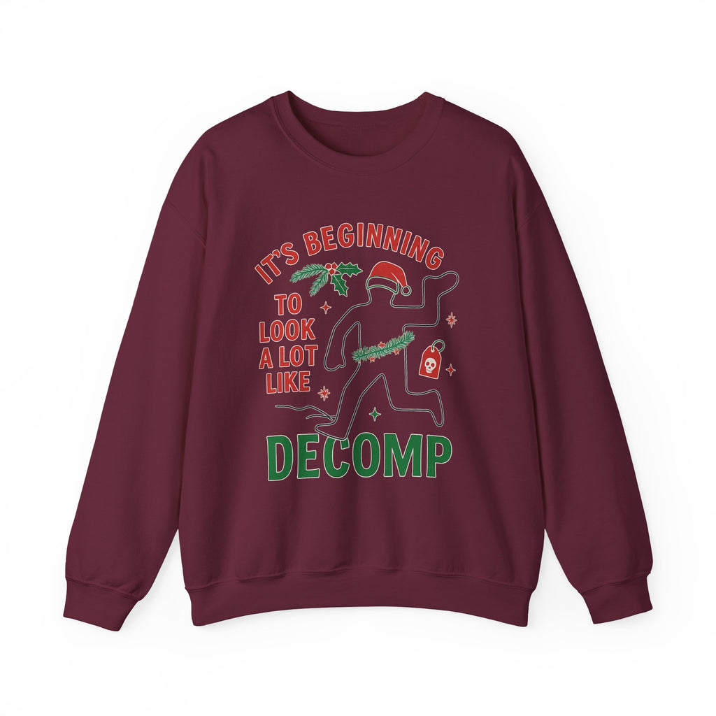 “It’s Beginning to Look a Lot Like Decomp” Crewneck Sweatshirt