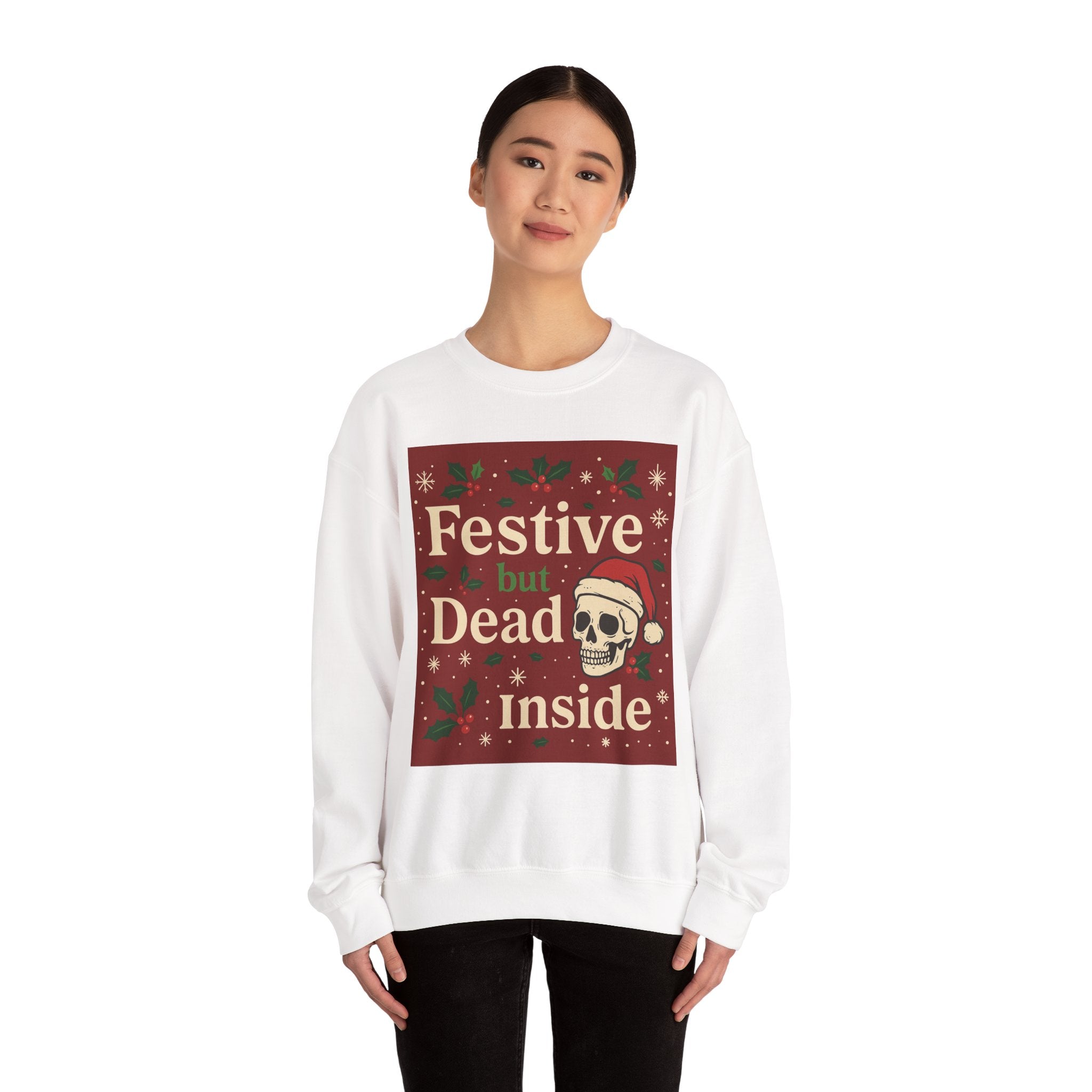 "Festive but Dead Inside" Christmas Skull Crewneck Sweatshirt