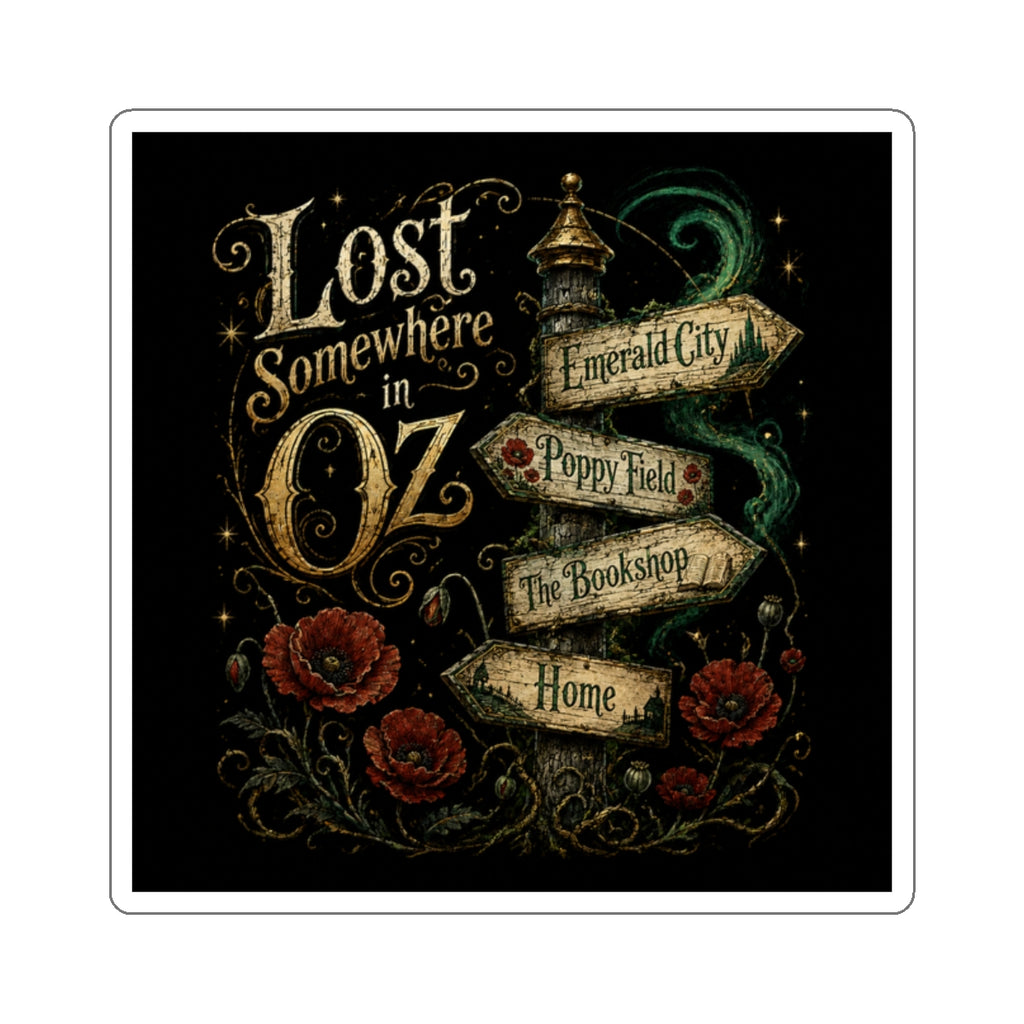 "Lost Somewhere in Oz" Sticker