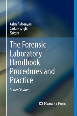 The Forensic Laboratory Handbook: Procedures & Practice